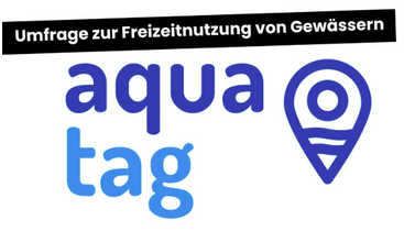 &bdquo;AQUATAG&ldquo; - Umfrage zur Freizeitnutzung von Gew&auml;ssern
